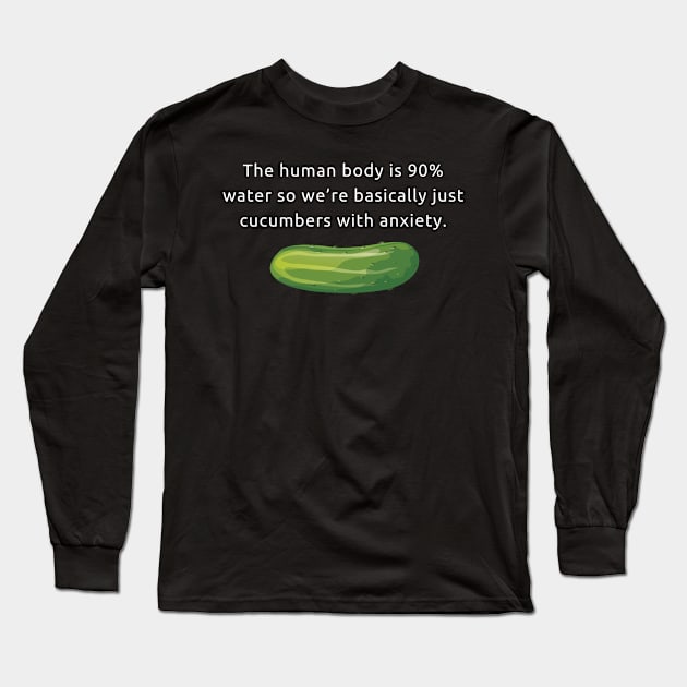 Cucumbers with anxiety Long Sleeve T-Shirt by Seamed Fit